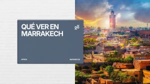 Qué ver en Marrakech